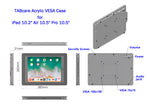 2. Acrylic iPad 9.7" 10.2" 11", iPad Air 9.7" 10.5" 10.9" 11" 13" Security VESA Case with Wall Mount or Desktop Stand options